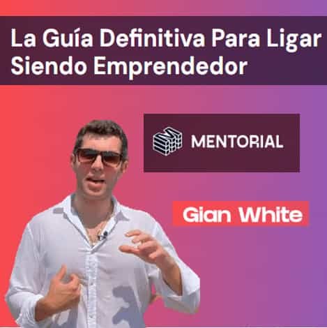 la-guia-definitiva-para-ligar-siendo-emprendedor-gian-white