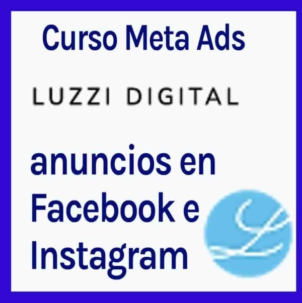 meta-ads-anuncios-en-facebook-e-instagram-luzzi-digital